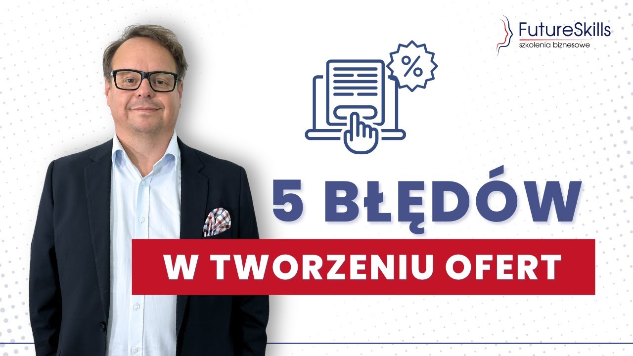Jak Napisać Ofertę? 5 BŁĘD&Oacute;W w Tworzeniu Ofert dla Klient&oacute;w