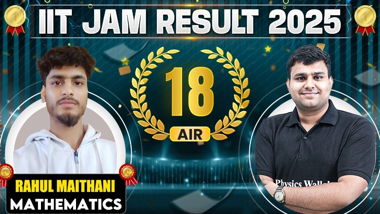Meet IIT JAM Mathematics 2025 - AIR 18 Rahul Maithani 🏆 || IIT JAM Result 2025 Topper Interview