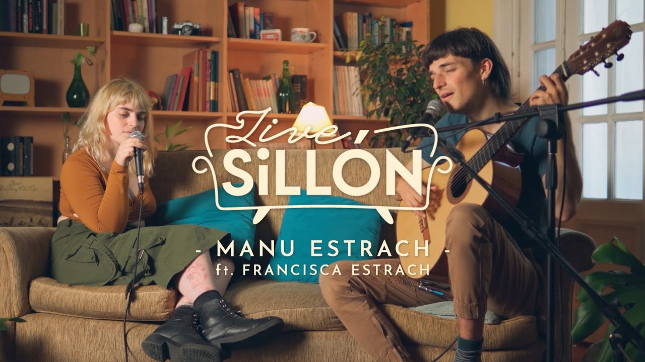 Manu Estrach // Live Sillón #4