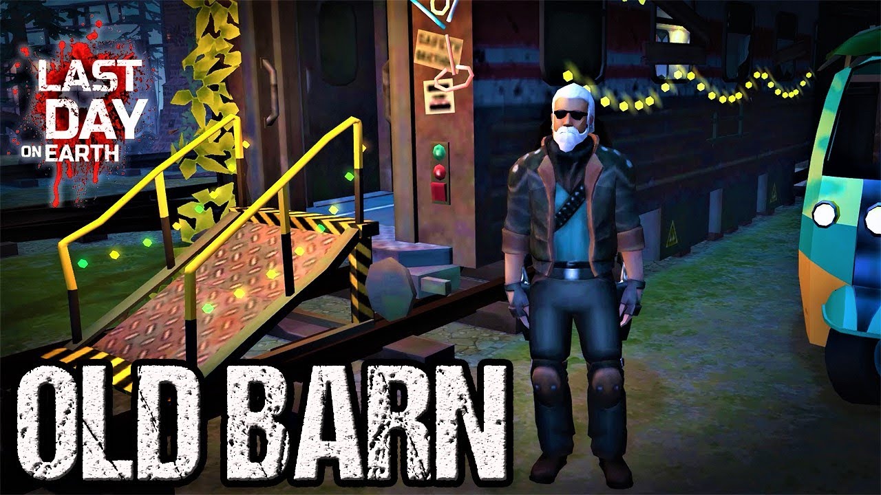 OLD BARN - SEASON 15 - Last Day On Earth - LDOE