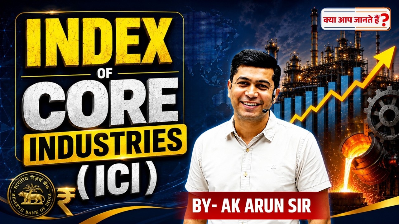 What is the Index of Core Industries (ICI)? | Core Sectors & Weightage | Indian Economy | Ak Arun...