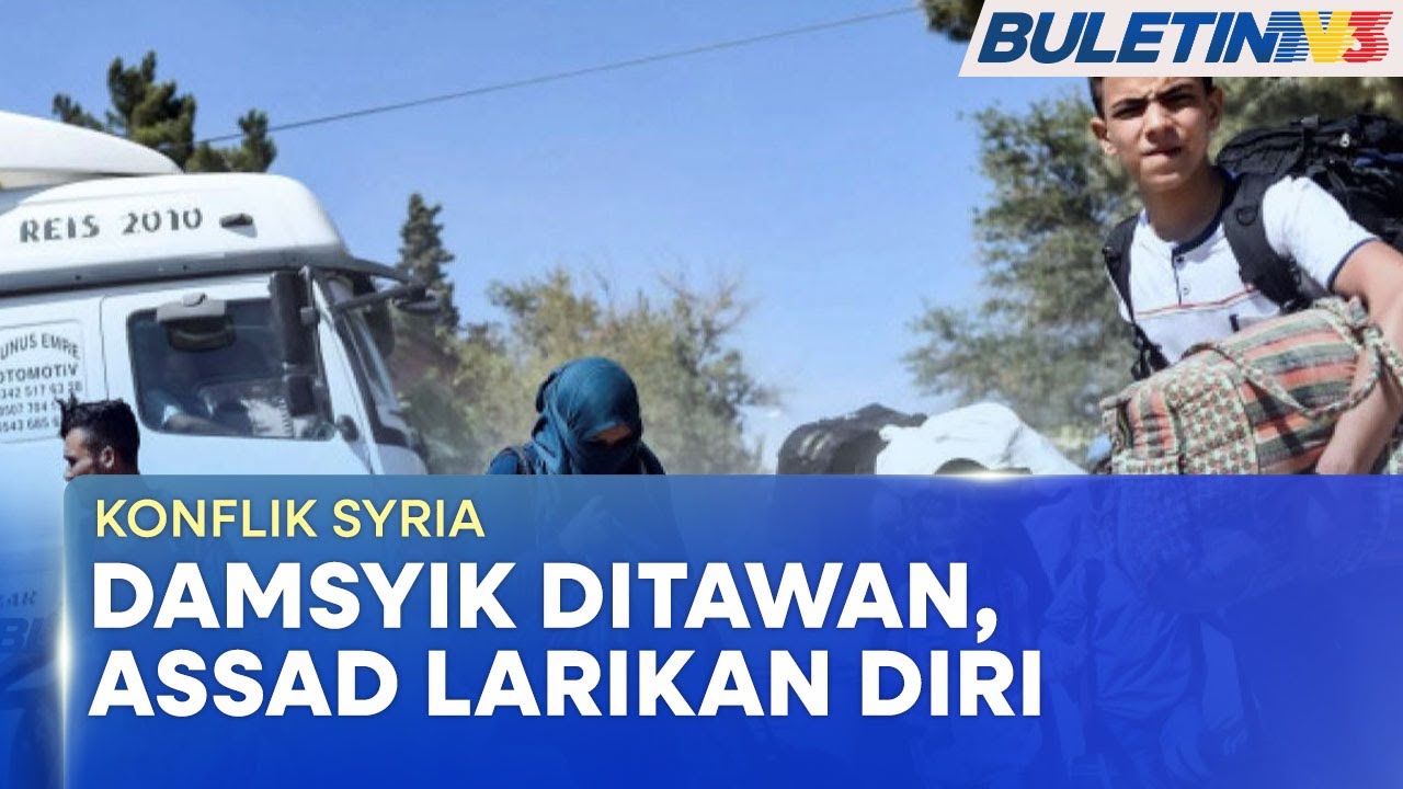 KONFLIK SYRIA | Kerajaan Assad Tumbang, Pejuang Pembebasan Tawan Damsyik