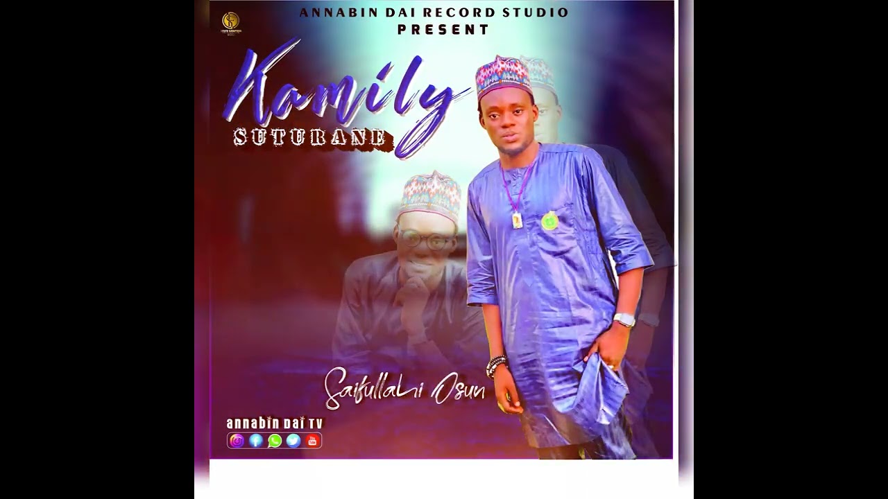 Saifullahi Osun { KAMILY SUTURA NE} saifullahi Osun Eid release 2023
