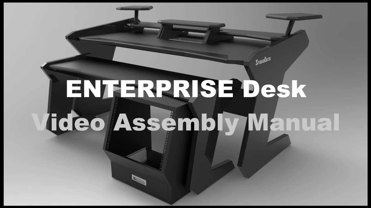 Enterprise desk - Video assembly manual
