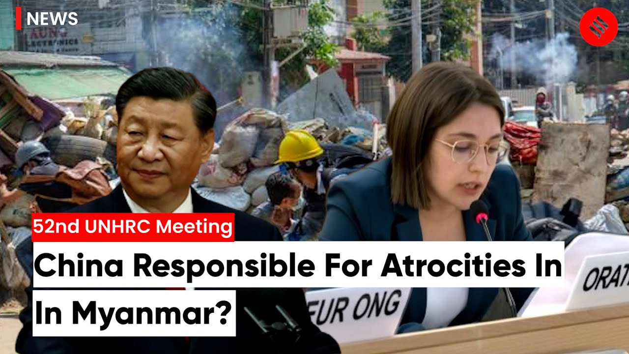 Strong Allegations Made On China For &lsquo;Provoking Violence&rsquo; In Myanmar At UNHRC