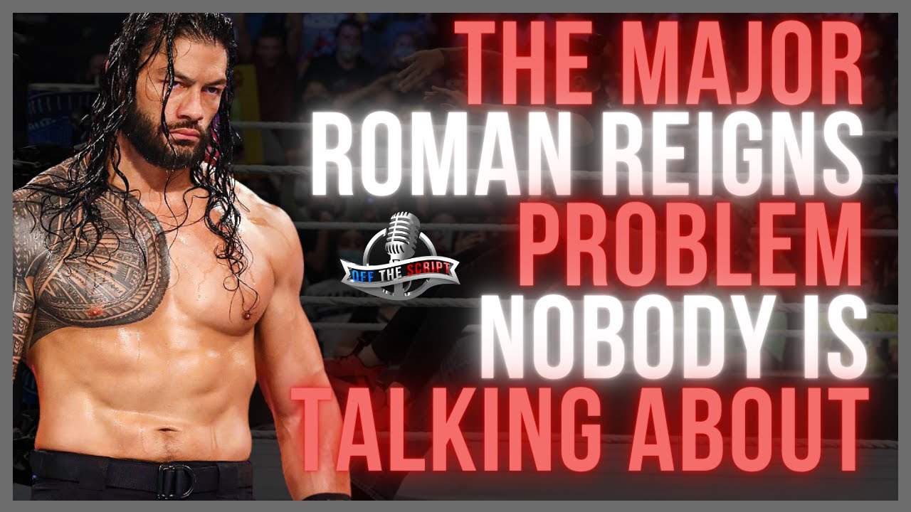 Off The Script 394: The MAJOR Roman Reigns Post WWE Draft Problem NOBODY Seems To Care About