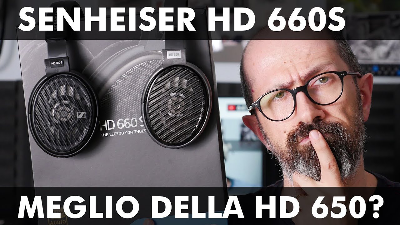 SENNHEISER HD 660S, MEGLIO DELLA HD 650?