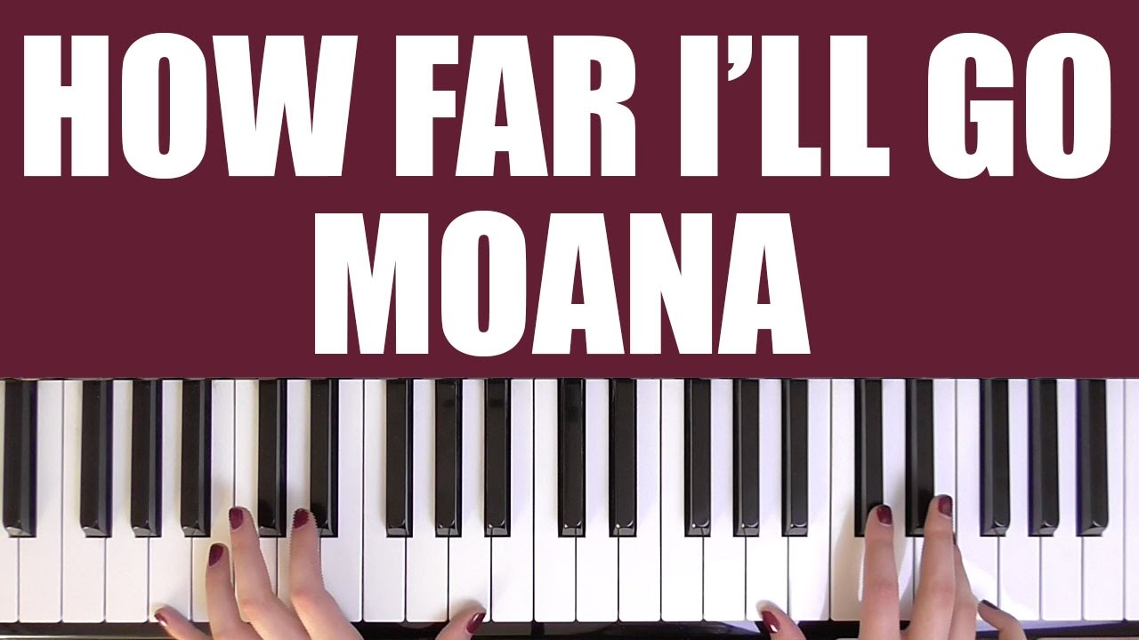 HOW TO PLAY: HOW FAR I'LL GO [MOANA] - ALESSIA CARA
