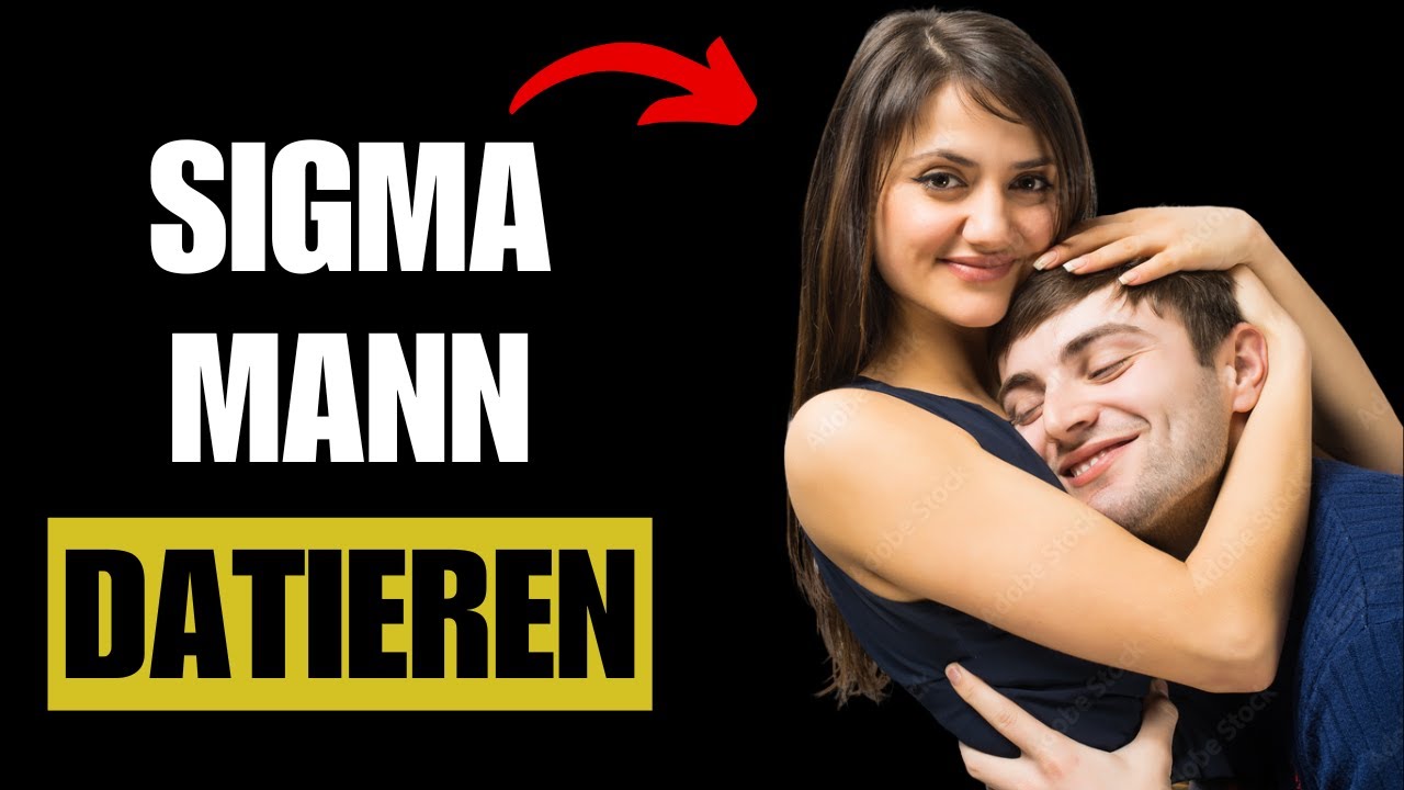 Mit einem Sigma-Mann ausgehen Beziehung mit Sigma-Mann