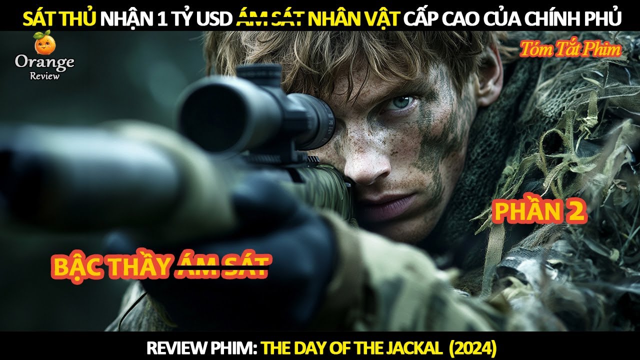 [Review Phim] Khi Sát Thủ Nhận 1 Tỷ USD Ám Sát Nhân Vật Cấp Cao Của Chính Phủ!