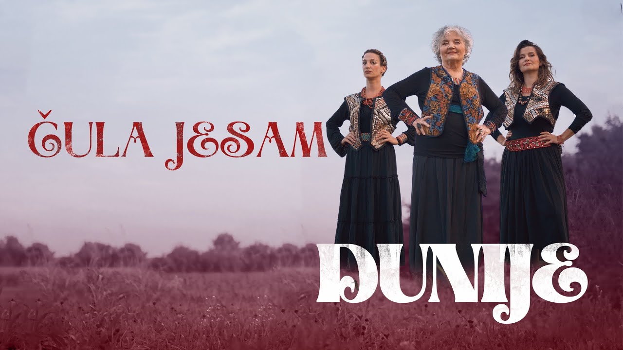 DUNIJE - Čula jesam (Official Video)