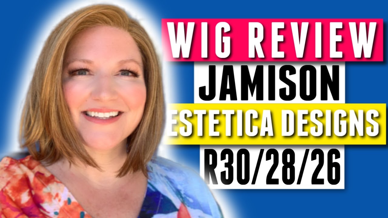 WIG REVIEW Jamison by Estetica Designs in the color R30/28/26
