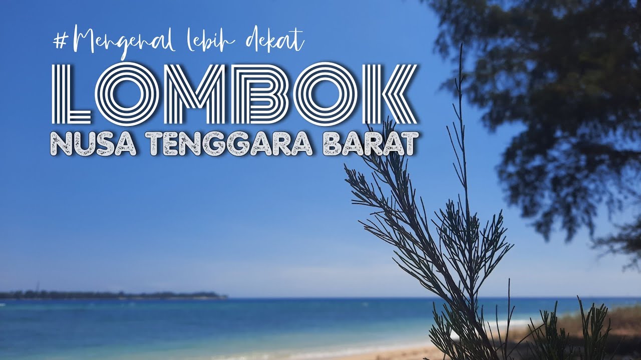 LOMBOK - Nusa Tenggara Barat