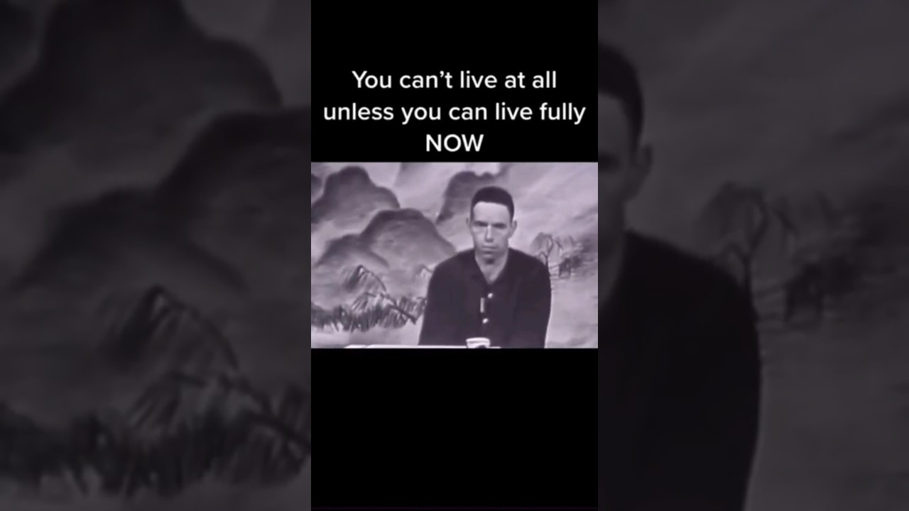 ⚡LIVE FULLY NOW - ALAN WATTS #motivation #alan #philosopher #success #philosopherquotes #mindset