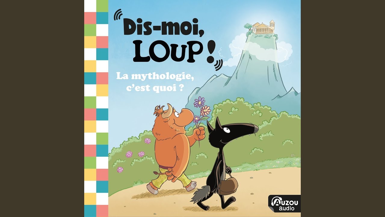 Dis-moi, Loup ! La mythologie grecque, c'est quoi ? Hercule