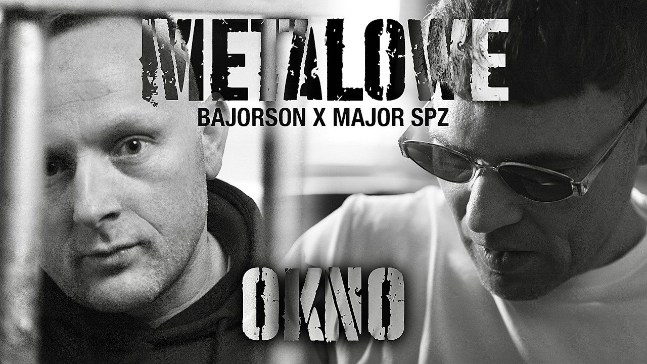 Bajorson, Major SPZ - Metalowe okno (prod. NaderBeats)