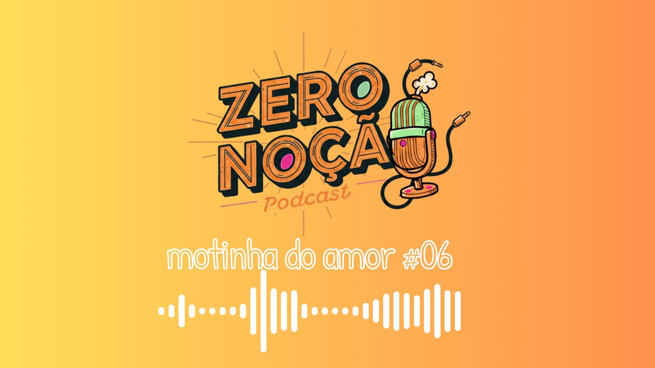 06 | MOTINHA DO AMOR