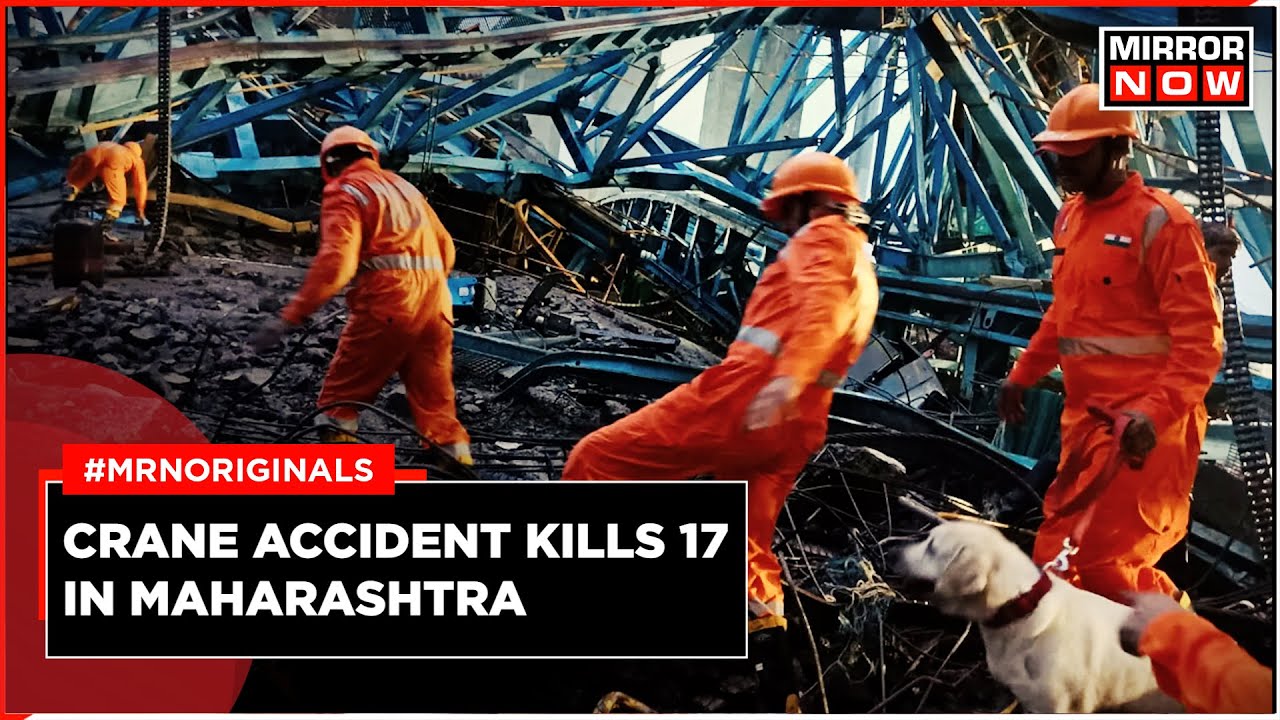 Maharashtra Crane Accident | Massive Tragedy In Thane; 17 Dead | Who Is To Be Blamed | English News