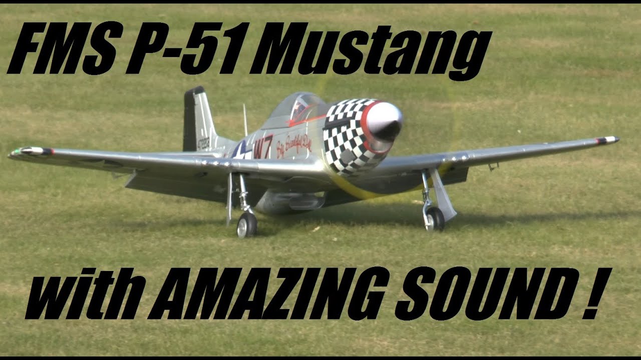 Electric FMS P-51 Mustang with AMAZING REALISTIC SOUND!
