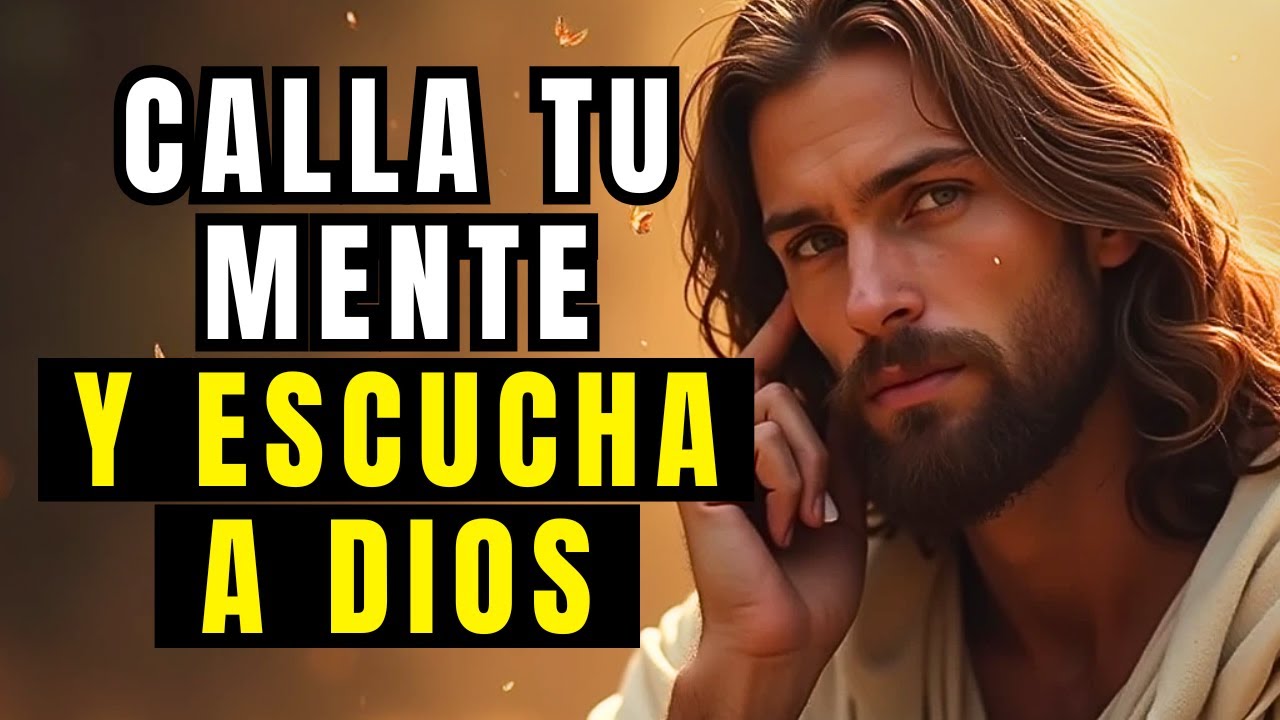 DESCUBRE lo que PASA cuando CALLAS tu MENTE y PERMITES que DIOS te HABLE de VERDAD