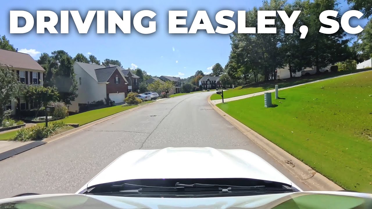 Driving Through Easley Neighborhoods You NEED To See!