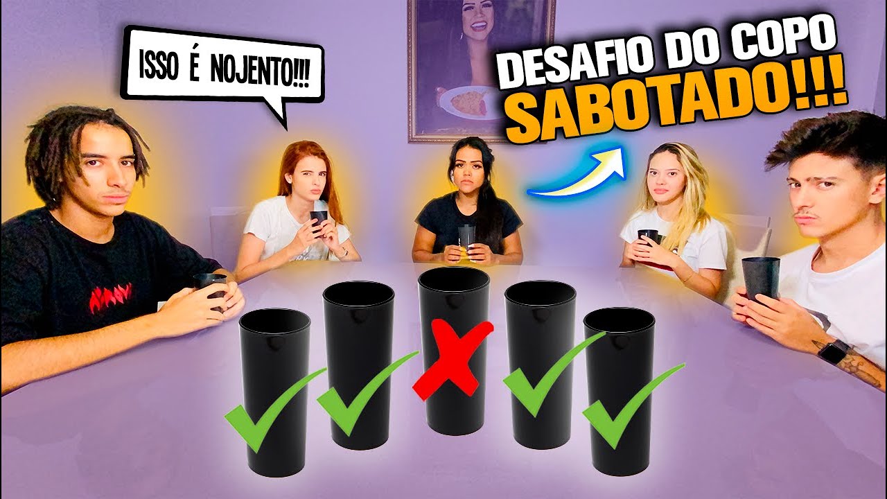 DESAFIO DO COPO SABOTADO !!!