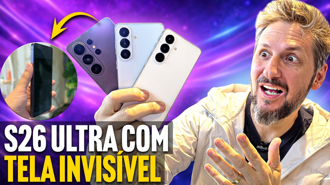 Galaxy S26 e S26 Ultra em mãos! Tela anti-espião vai te SURPREENDER