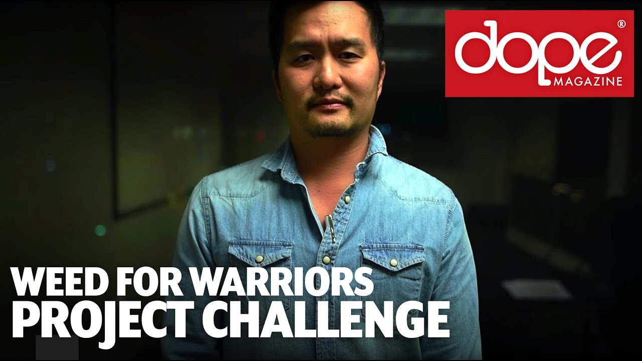 Weed For Warriors Project/ Challenge | DOPE Magazine