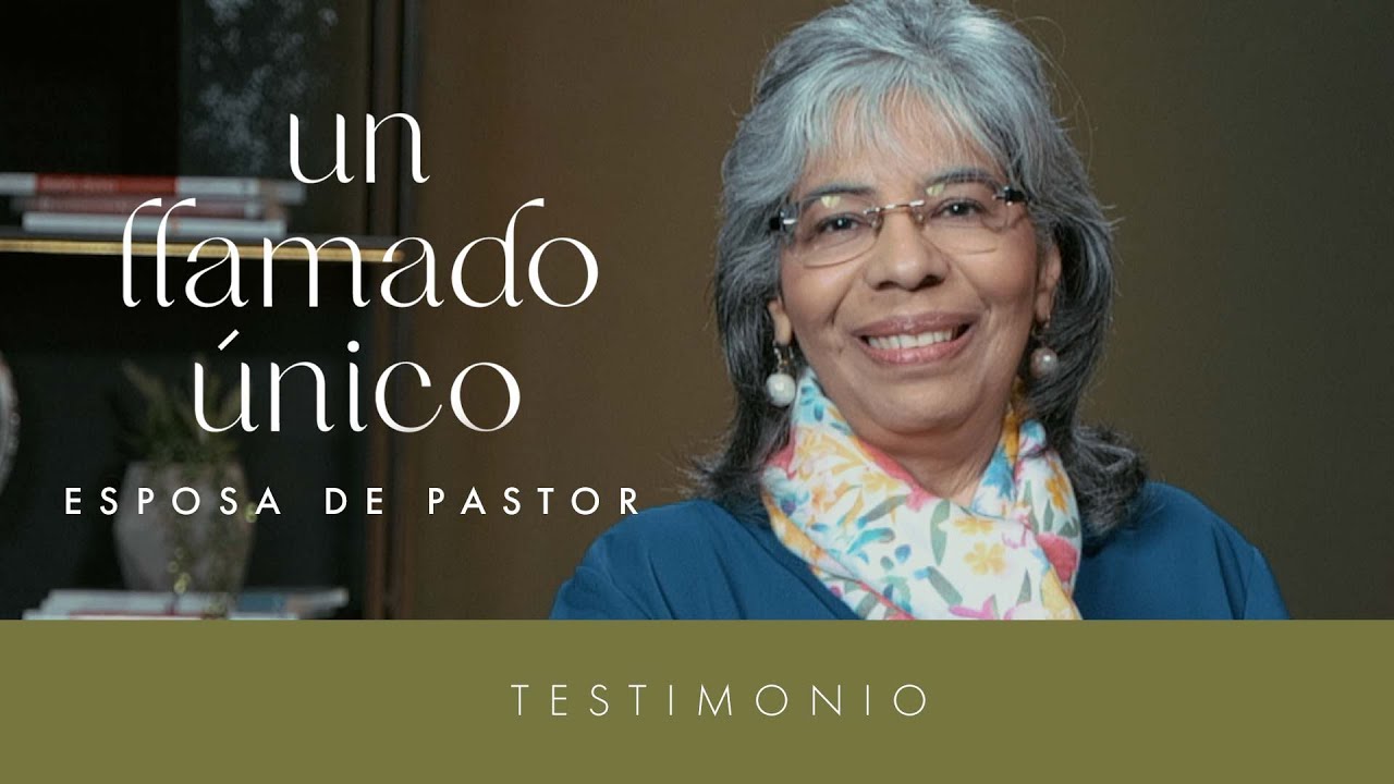 Un llamado único | Esposa de pastor | Gloria de Michelén | Testimonio