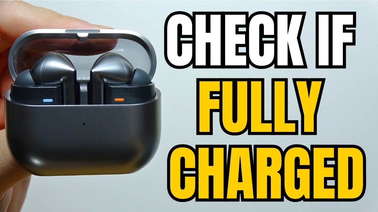How to Know if SAMSUNG Galaxy Buds 3 Pro are Fully Charged?