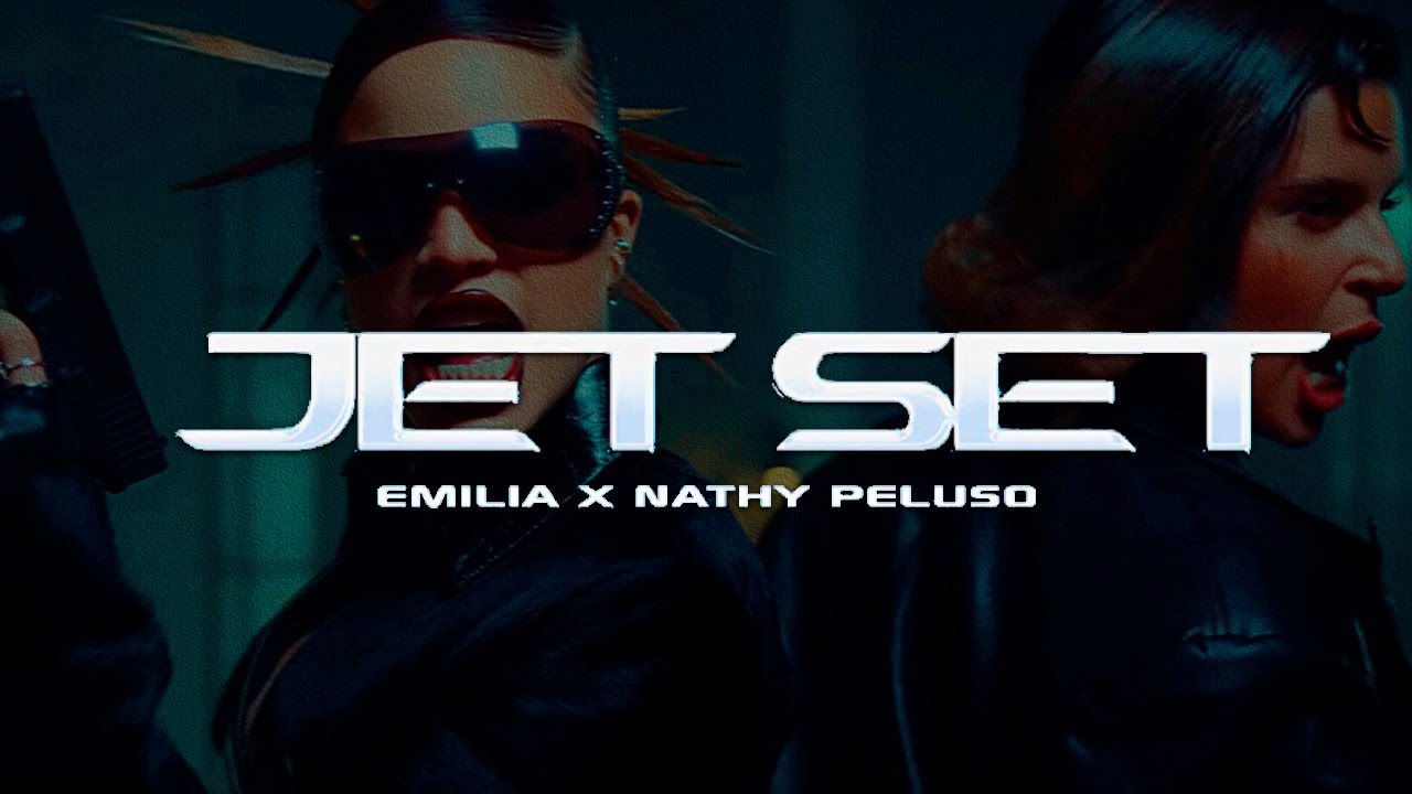 Emilia, Nathy Peluso - JET_Set.mp3 (Letra)