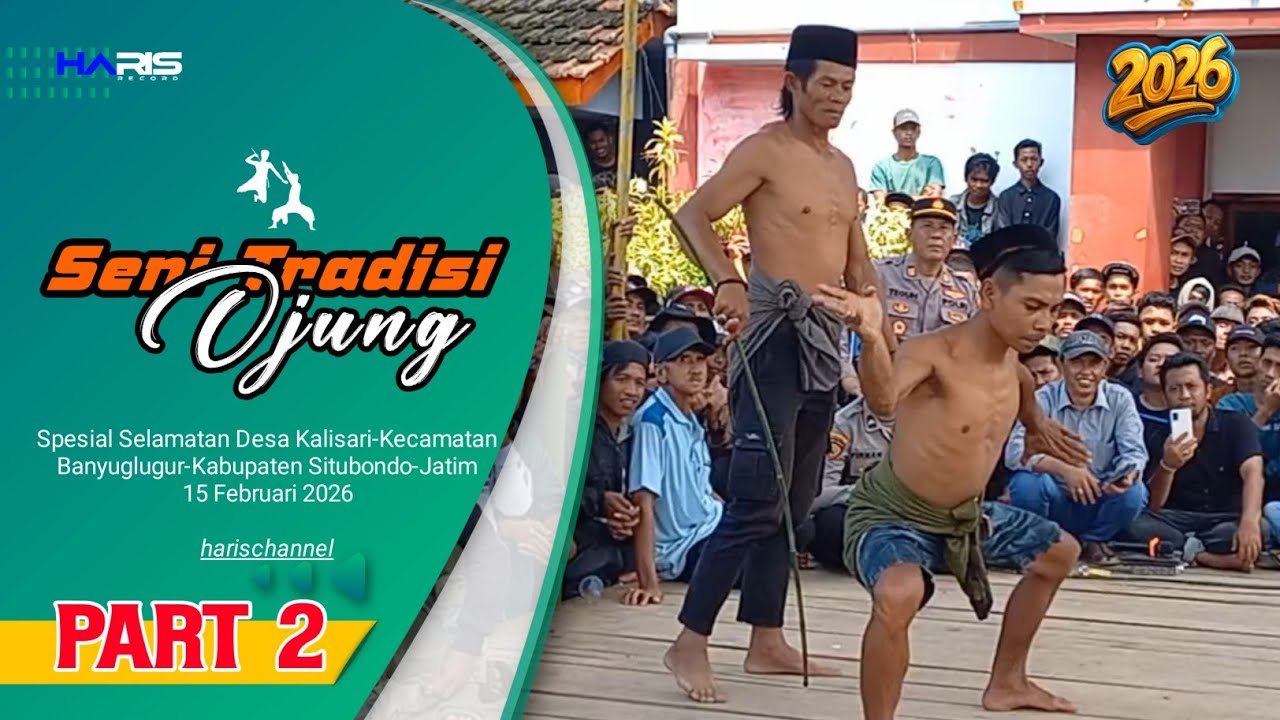 SENI TRADISI OJHUNG || SELAMATAN DESA KALISARI 2026 // PART 2 _ Haris Record