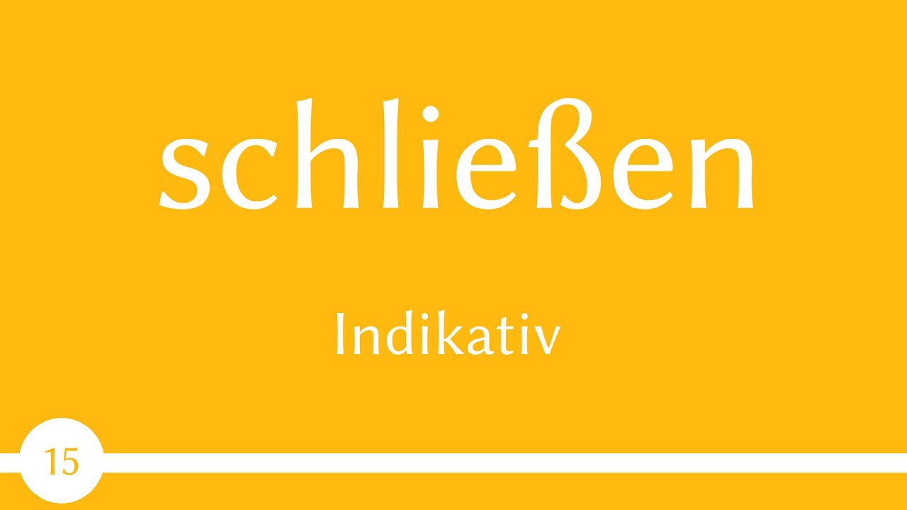 немецкий глагол - schließen - закрывать, закрыть  (глагол 15) - B1
