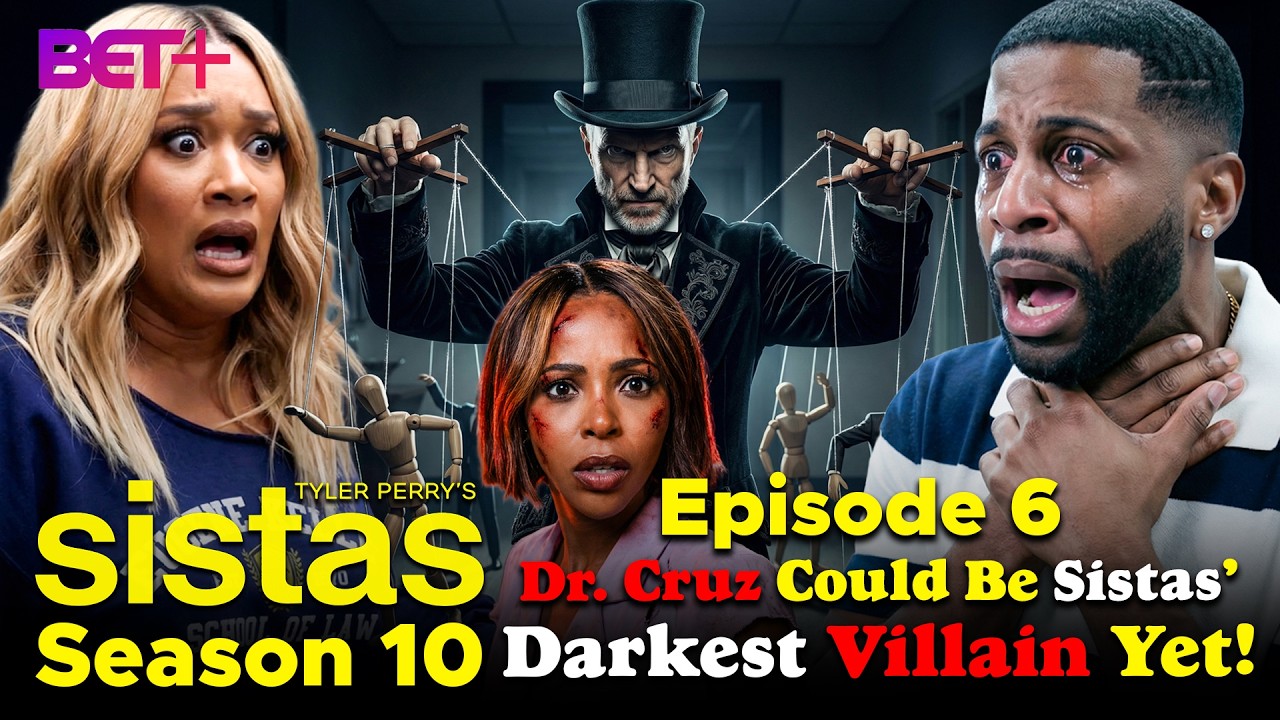 Dr. Cruz Could Be Sistas’ Darkest Villain Yet! Tyler Perry's Sistas Season 10 Episode 6|| Animenga