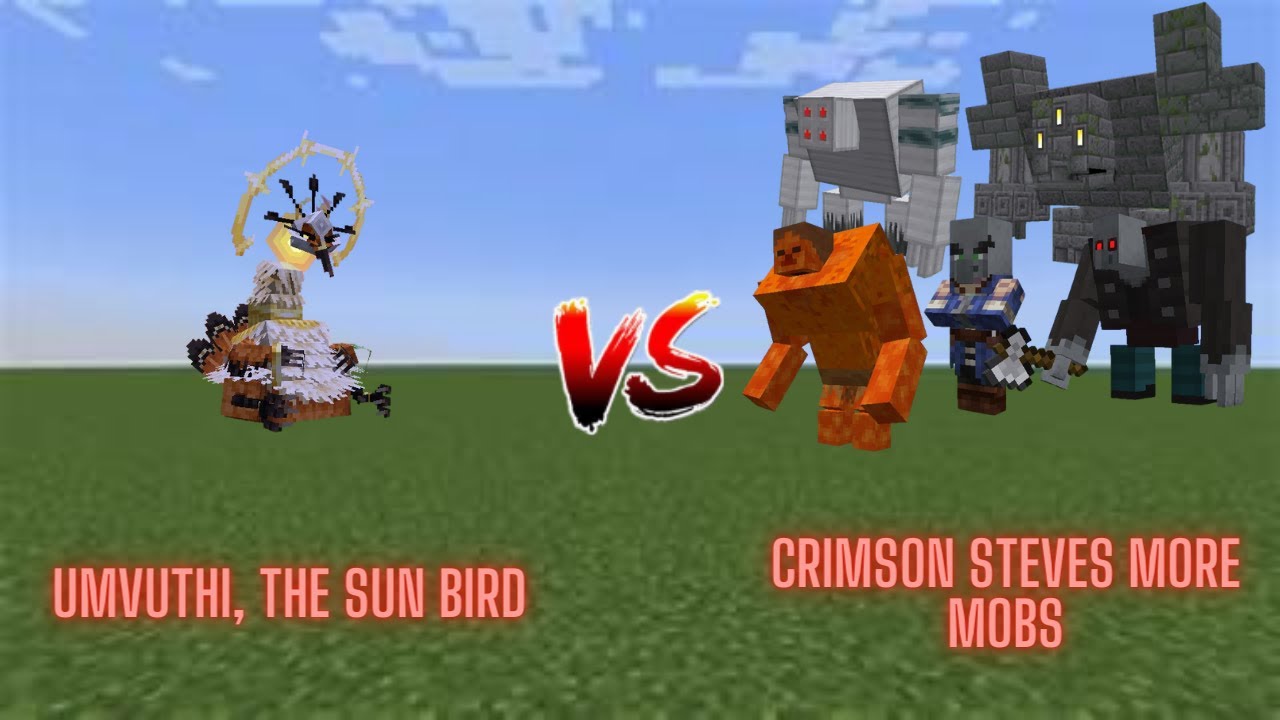 Umvuthi, The Sun Bird Vs. Crimson Steve's More Mobs