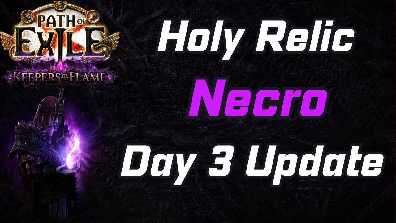 PoE 3.27 | Обновление Holy Relic Necro, день 3 | Советы по прохождению