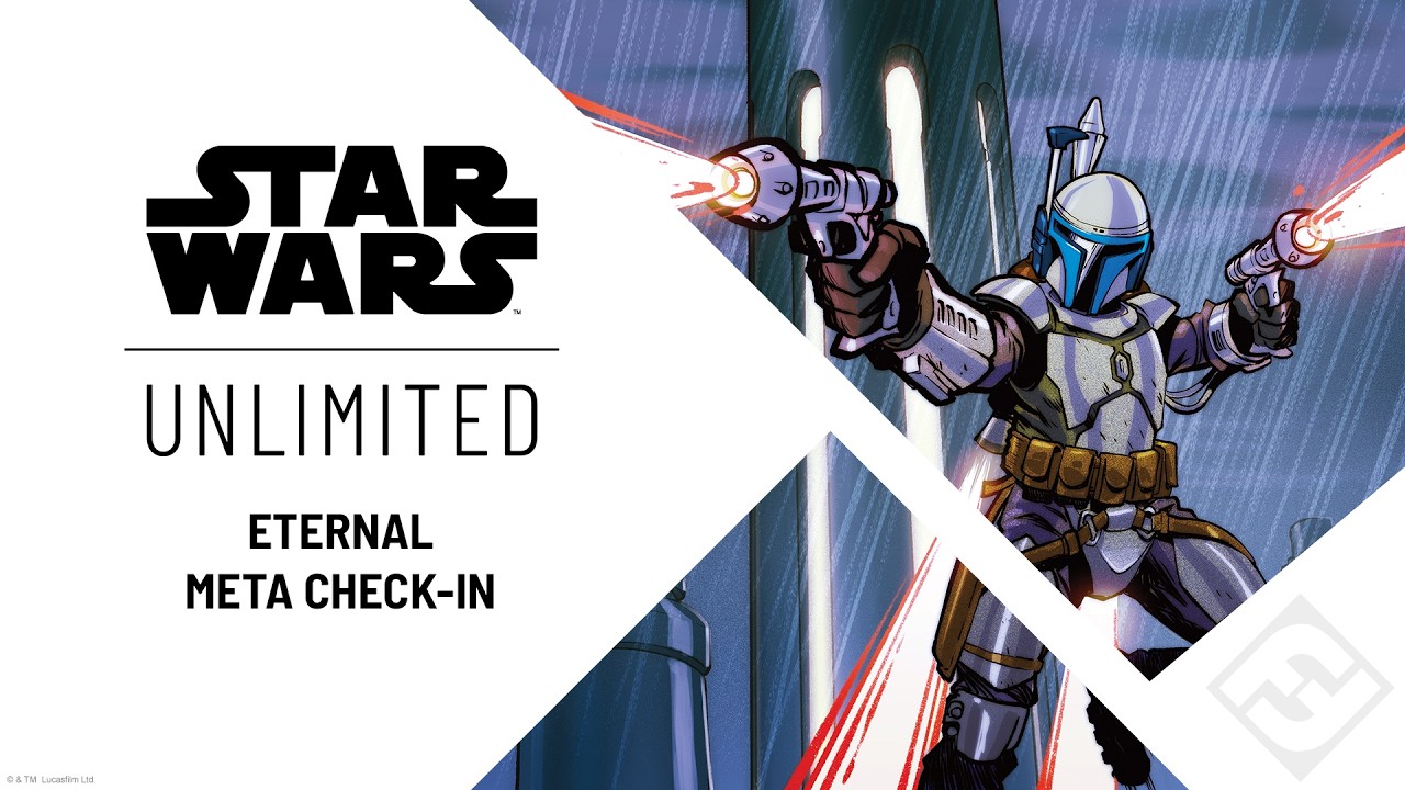 Star Wars: Unlimited &ndash; Eternal Format Meta Check-in
