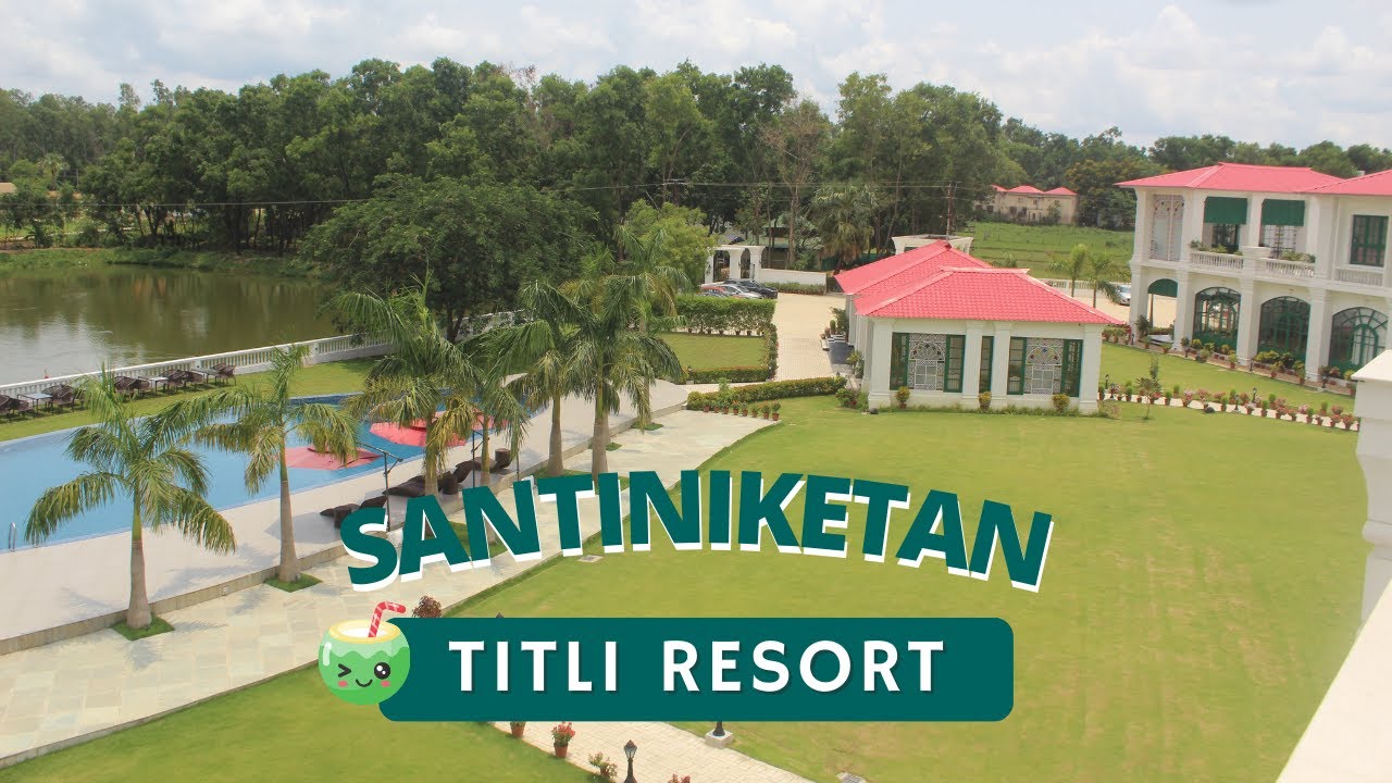 Titli resort, Sonajhuri, Santiniketan