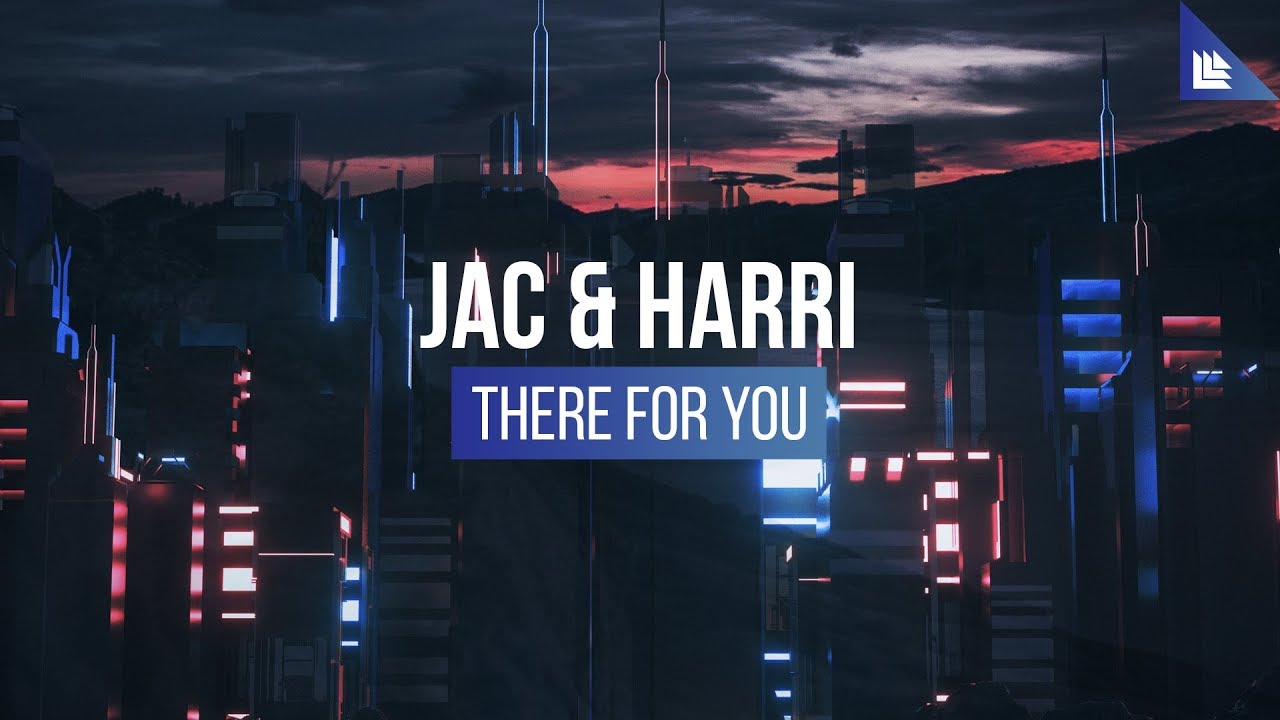 Jac & Harri - There For You