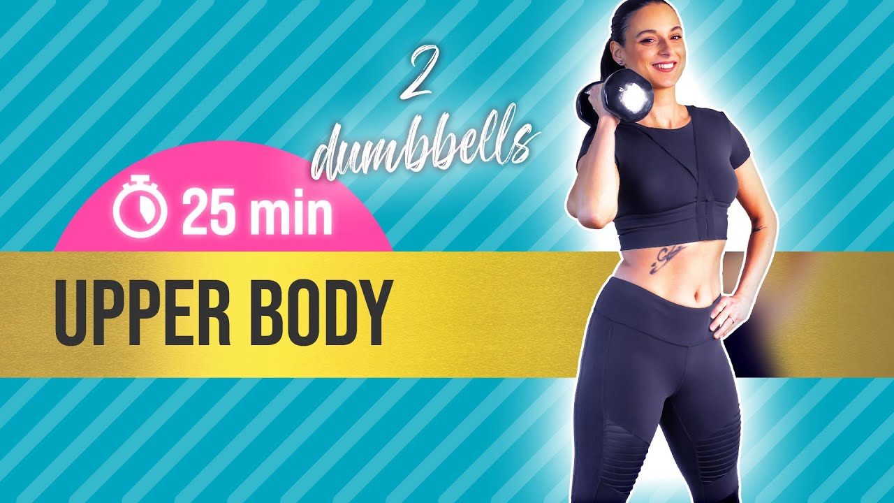 25 min UPPER BODY & HIIT workout (intermediate, advanced) - No repeats, 2 sets of dumbbells