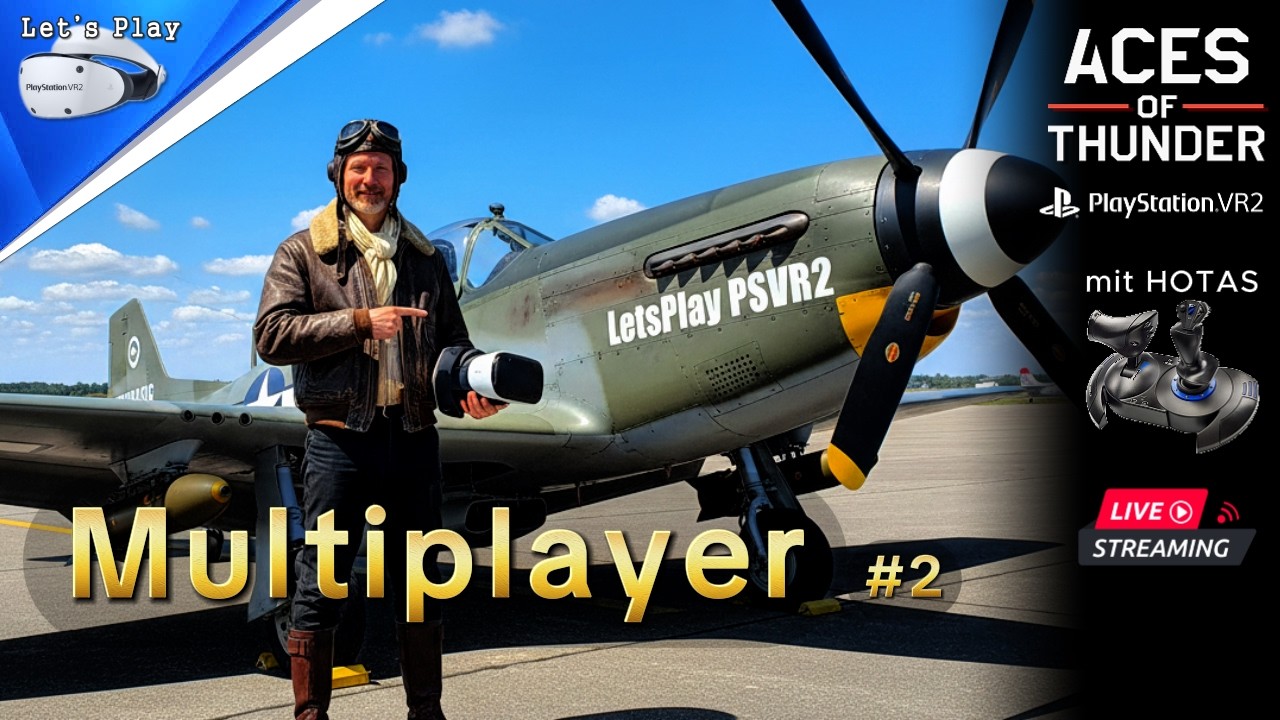 ACES OF THUNDER : Multiplayer #02 : PSVR2 :: PS5 Pro, Live Gameplay, deutsch
