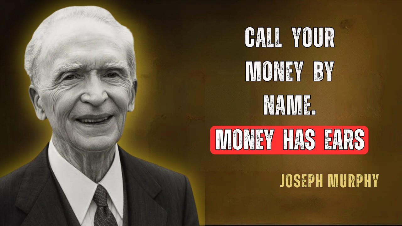 Call Your Money By Name – The Universe Obeys Instantly | Joseph Murphy Wisdom.
