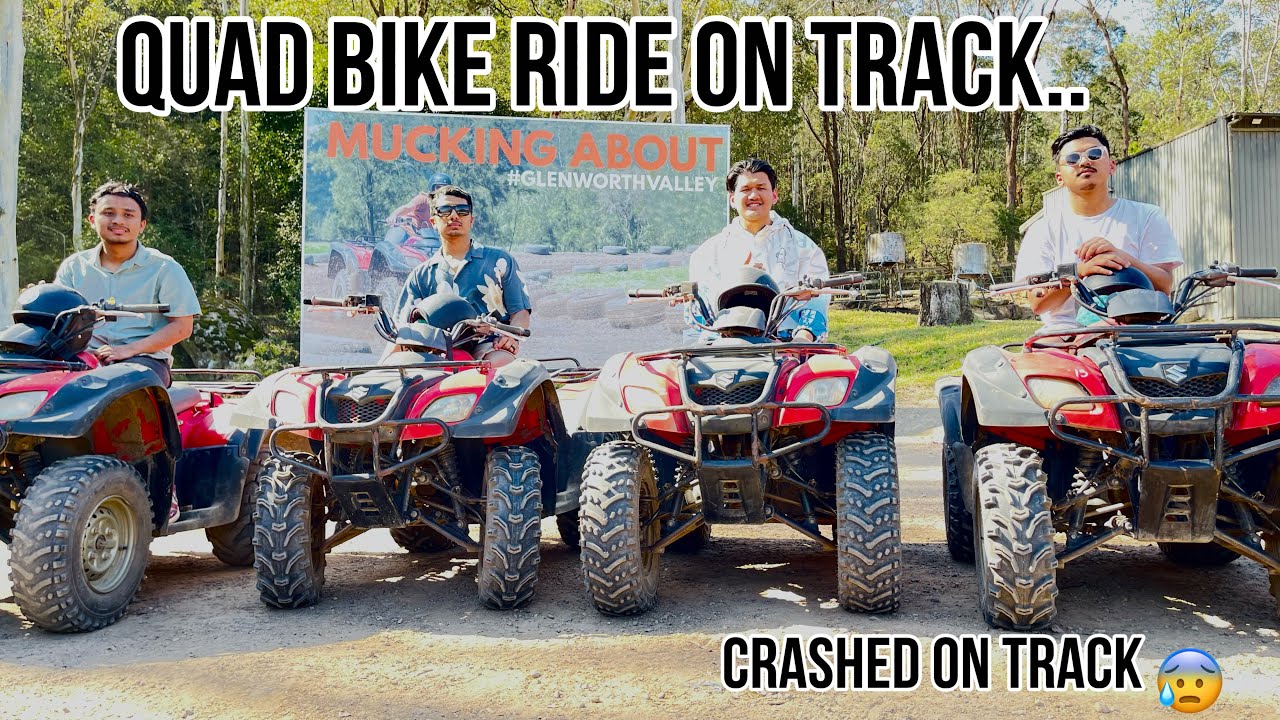 CRASHED ON TRACK || Quad Bike Ride On Track || Glenworth Valley, Australia || Madhur Sahani ||