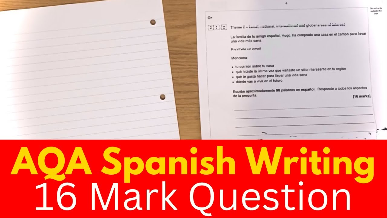 AQA Spanish Writing Paper 16 MARK QUESTION | HOW TO GET FULL MARKS