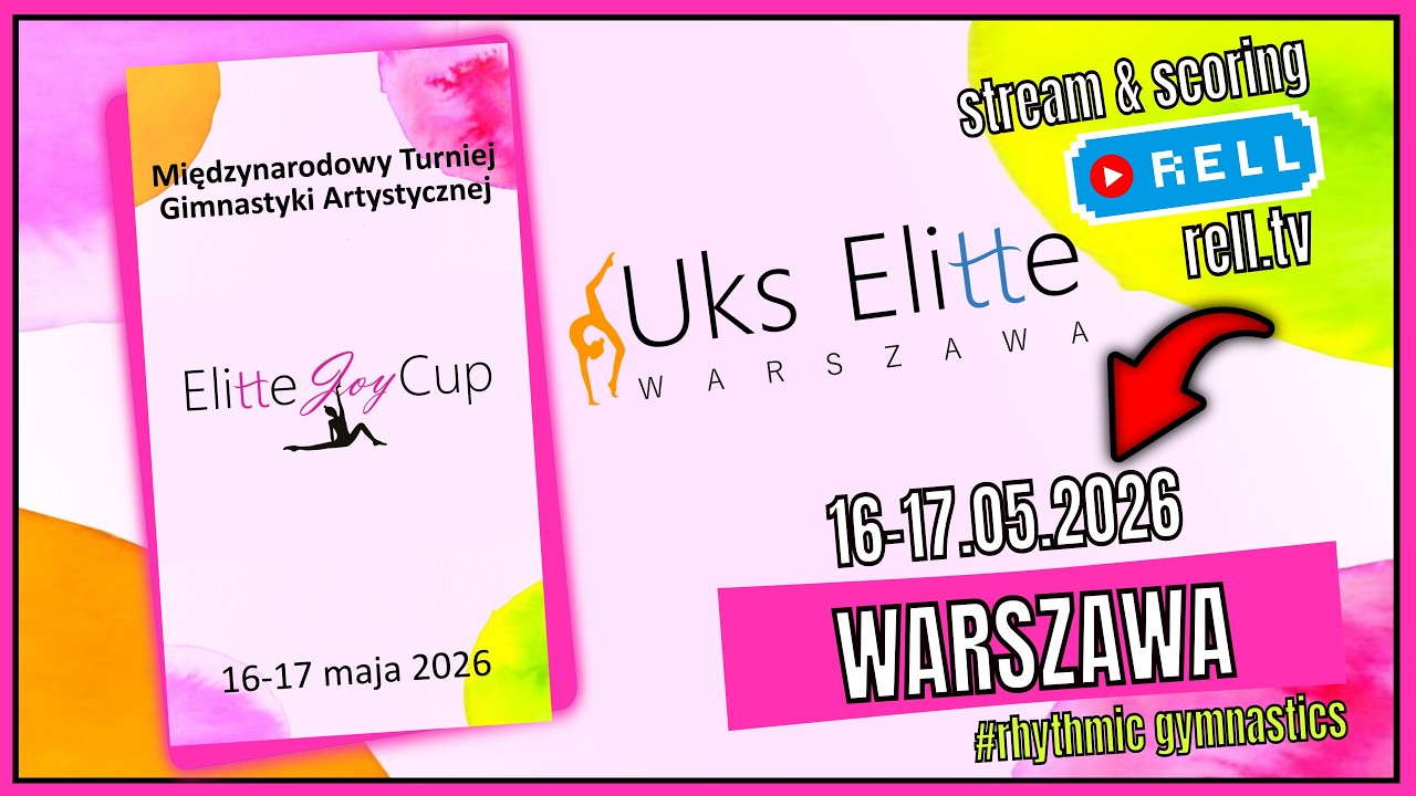 S6【▶️RELL 】ELITTE JOY CUP - WARSZAWA 16-17.05.2026