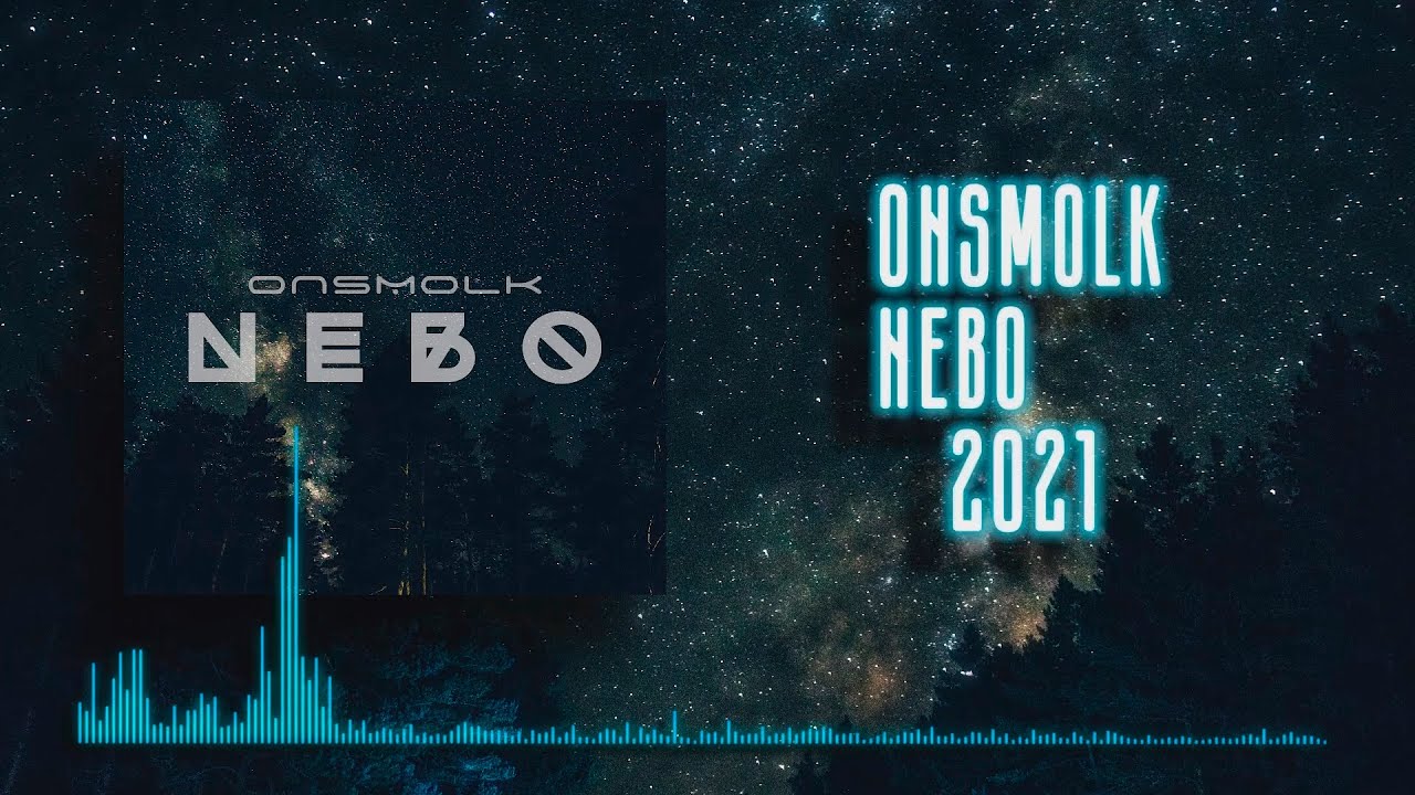ONSMOLK  - NEBO  | 2021 |  Post-rock single