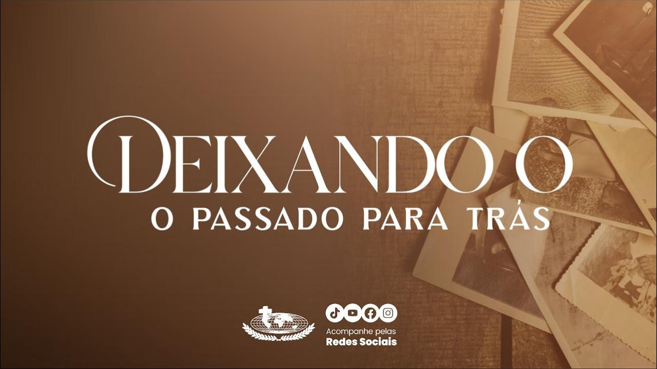 17/03/26 - 6H - TERÇA - VIDA SENTIMENTAL - DEIXANDO OPASSADO PARA TRÁS