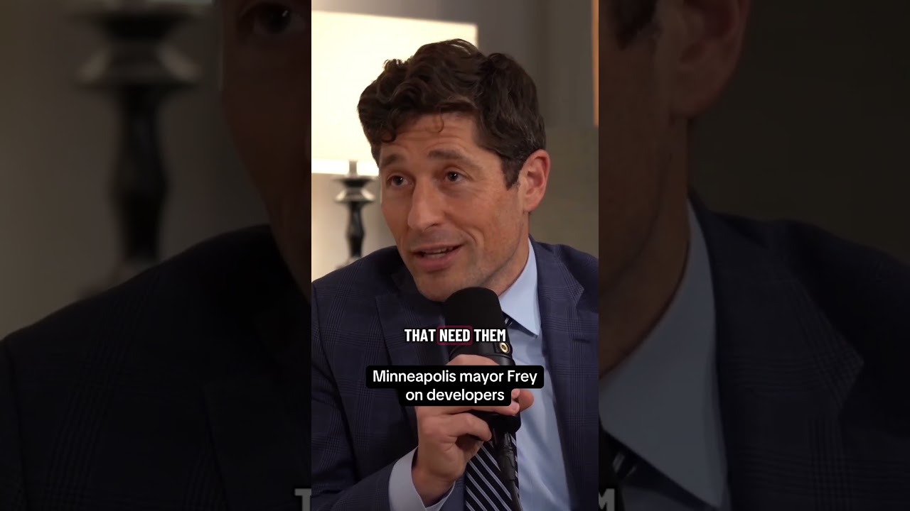 Minneapolis Mayor Frey on Developers