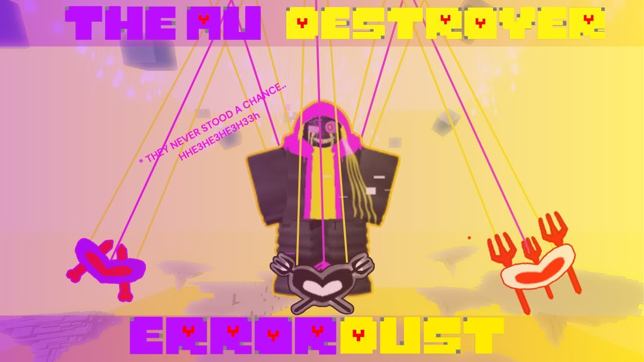 Undertale Advanced Soul Ops Boss Rush (The Murderous Au Destroyer: Error Dust Showcase: Evo Dust GP)