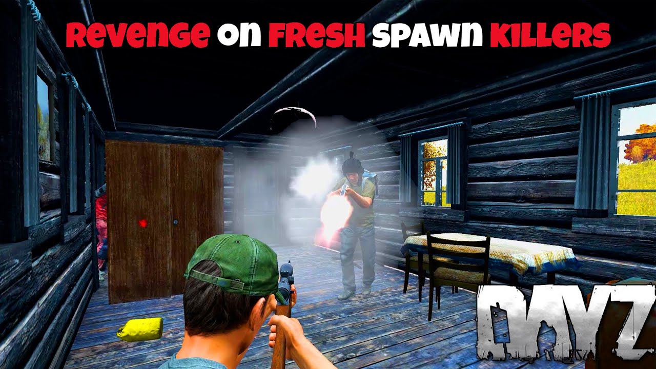 Revenge On Fresh Spawn Killer's! - DayZ Gameplay!